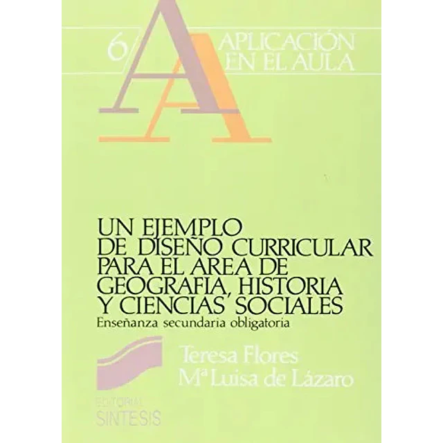 Un ejemplo de diseño curricular para el area de geografia, historia y ciencias sociales, ESO