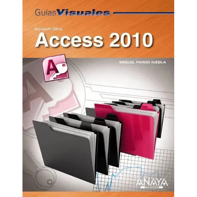 Access 2010 Guías visuales Microsoft Office