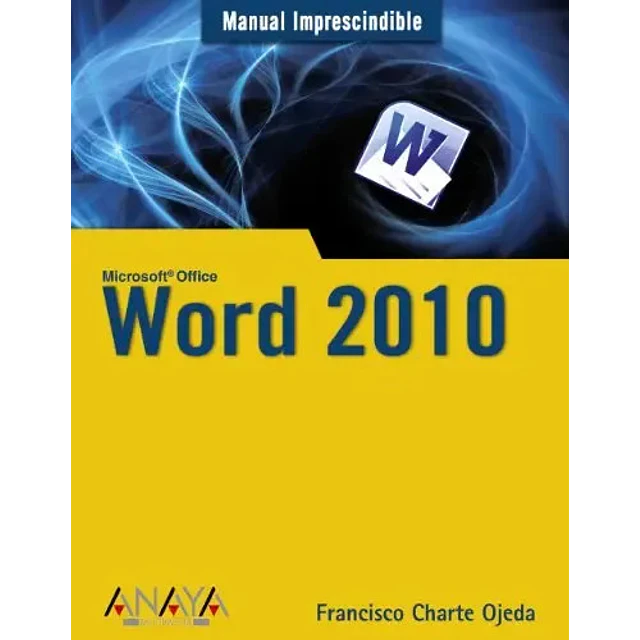 Word 2010  Manual Imprescindible Microsoft Office