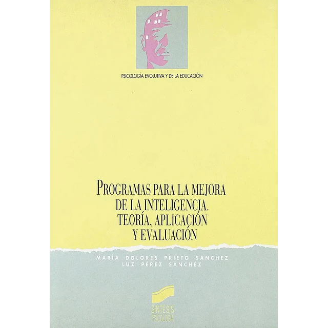 Programas para la Mejora de la Inteligencia. Teoría, aplicación y evaluación