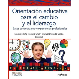Orientación educativa para el cambio y el liderazgo
