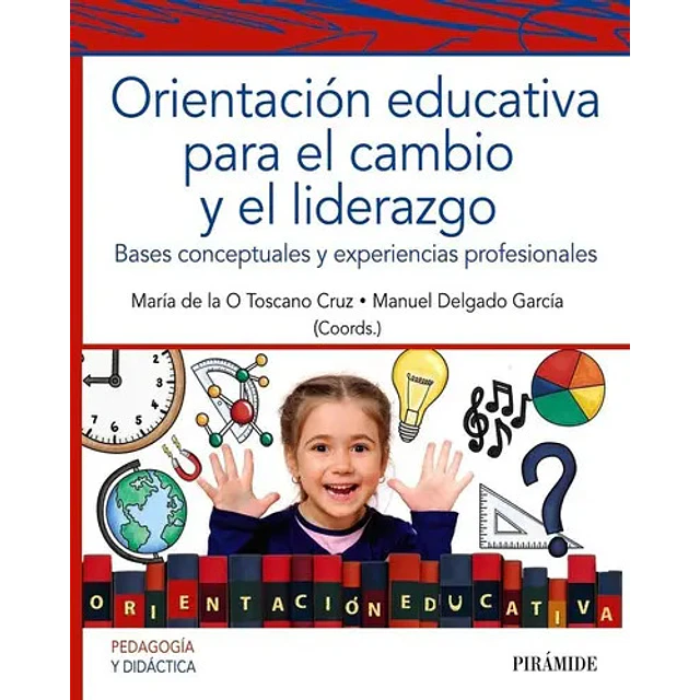 Orientación educativa para el cambio y el liderazgo