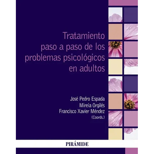 Tratamiento paso a paso de los problemas psicológicos en adultos