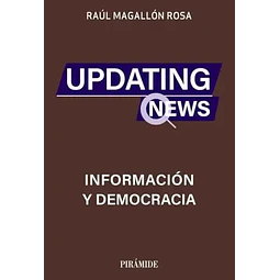 Updating news: Información y democracia
