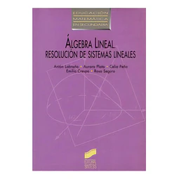 Álgebra Lineal: resolución de sistemas lineales