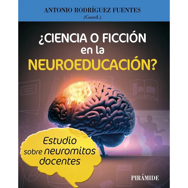 ¿Ciencia o ficción en la Neuroeducación?
