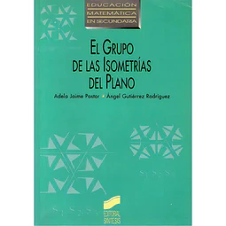 El grupo de las isometrías del plano
