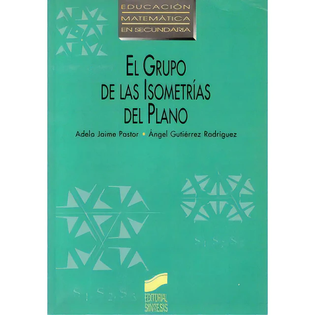 El grupo de las isometrías del plano