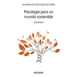 Psicología para un mundo sostenible Volumen II