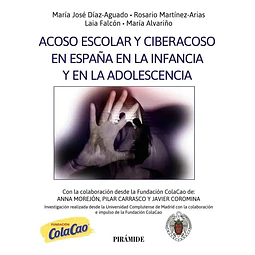 Acoso escolar y ciberacoso y España en la infancia y en la adolescencia