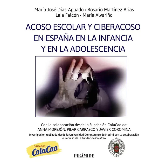Acoso escolar y ciberacoso y España en la infancia y en la adolescencia