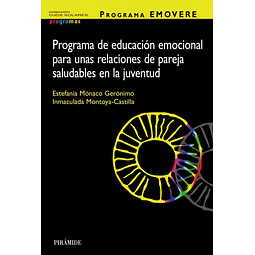 Programa EMOVERE. Programa de educación emocional para unas relaciones de pareja saludables en la ju