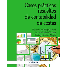 Casos prácticos resueltos de contabilidad de costes