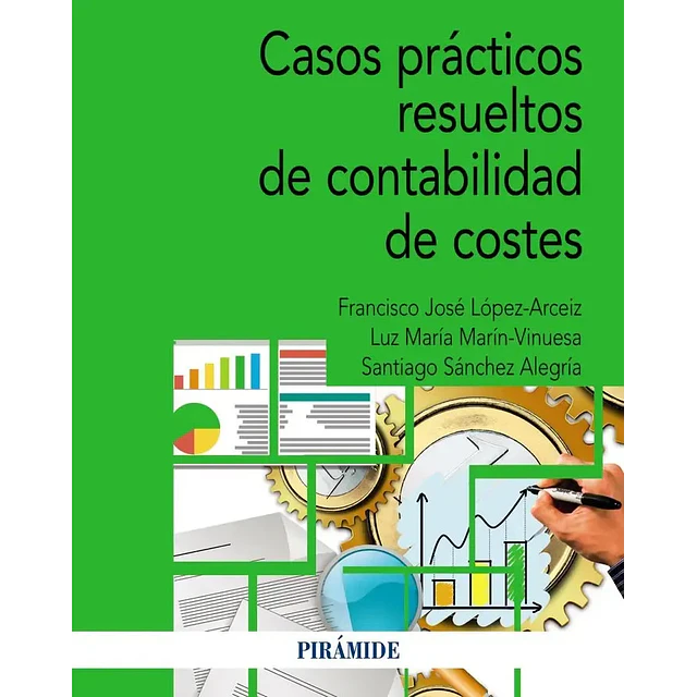 Casos prácticos resueltos de contabilidad de costes