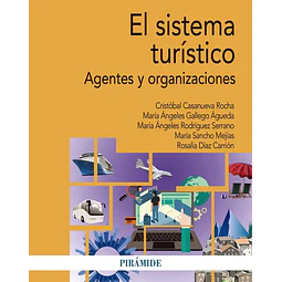 El sistema turístico. Agentes y organizaciones