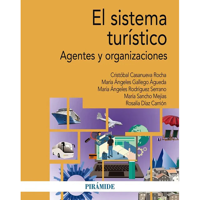 El sistema turístico. Agentes y organizaciones