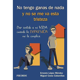 No tengo ganas de nada y no se me ve esta tristeza