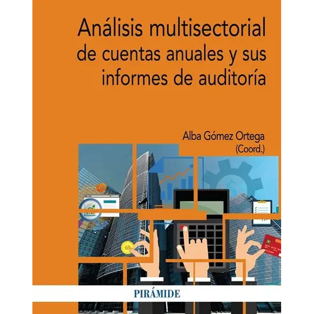 Análisis multisectorial de cuentas anuales y sus informes de auditoría