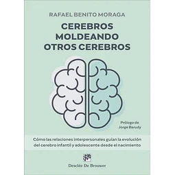 Cerebros moldeando otros cerebros