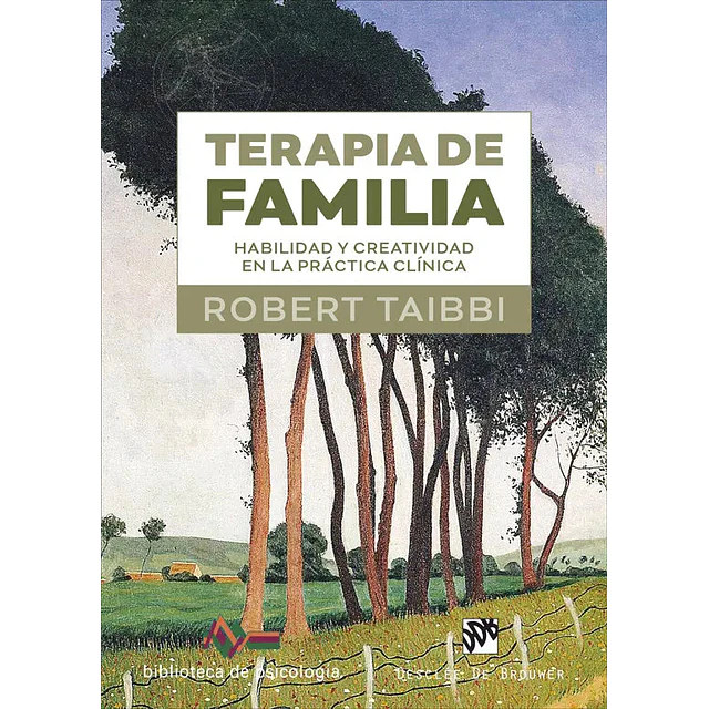 Terapia de familia. Habilidad y creatividad en la práctica clínica