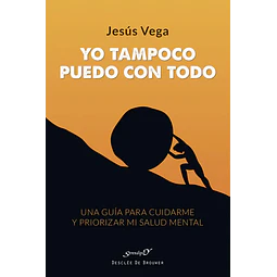 Yo tampoco puedo con todo