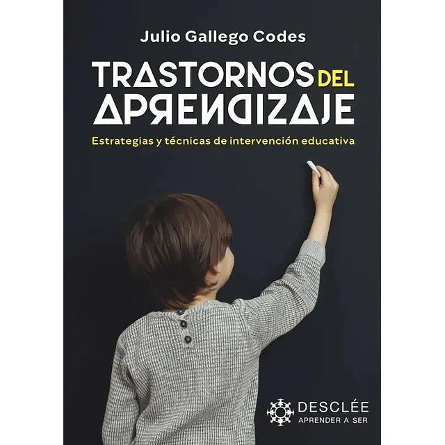 Trastornos de aprendizaje. Estrategias y técnicas de intervención educativa
