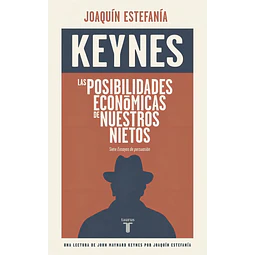 KEYNES: Las posibilidades económicas de nuestros nietos