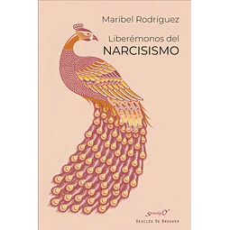 Liberémonos del narcicismo