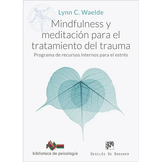 Mindfulness y meditación para el tratamiento del trauma