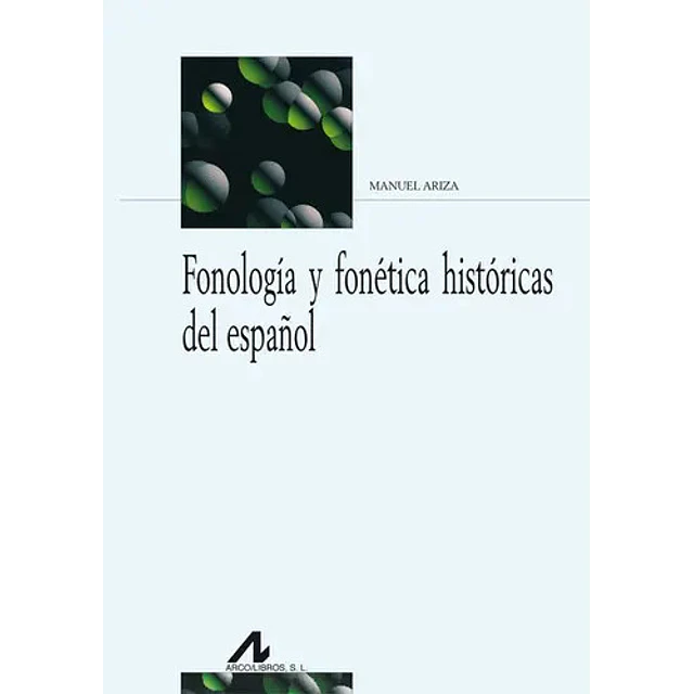 Fonología y fonética históricas del español