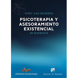 Psicoterapia y asesoramiento existencial en la práctica