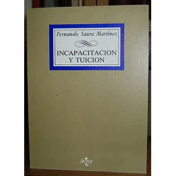 Incapacitacion y tuicion
