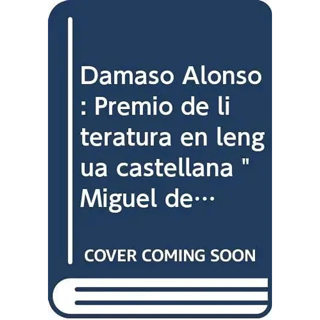 Damaso Alonso Premio Miguel Cervantes 1978