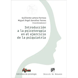 Introducción a la psicoterapia en el ejercicio d ela psiquiatria