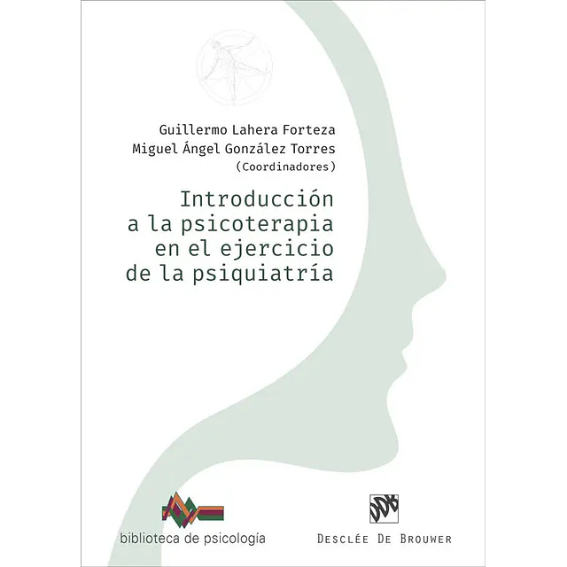 Introducción a la psicoterapia en el ejercicio d ela psiquiatria