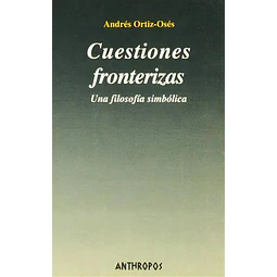 Cuestiones fronterizas Una filosofia simbolica
