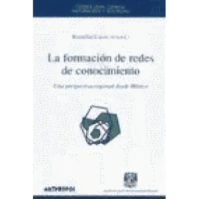 La formacion de redes de conocimiento