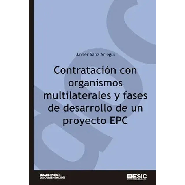 Contratación con organismos multilaterales y fases de desarrollo de un proyecto EPC