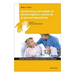 Características y necesidades de atención higiénico-sanitaria de las personas dependientes