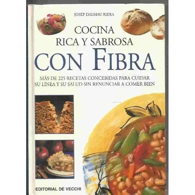 Cocina rica y sabrosa con fibra
