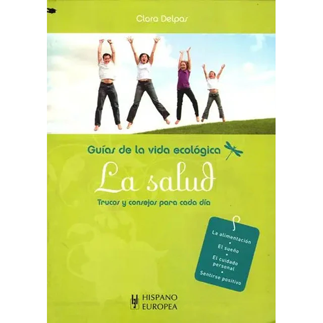 Guias de la vida ecologica la salud trucos y consejos para cada dia