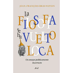 La filosofía se ha vuelto loca