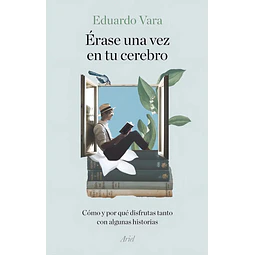 Érase una vez en tu cerebro