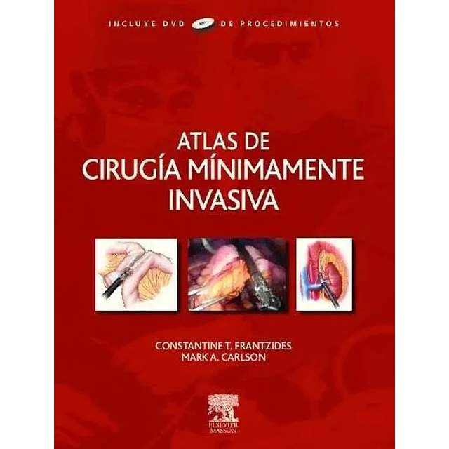 Atlas de cirugia minimamente invasiva con DVD de procedimientos