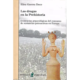 Las drogas en la prehistoria