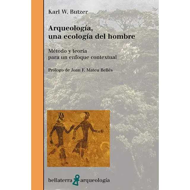 Arqueología, una ecología del hombre