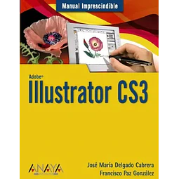 Manual imprescindible Adobe Ilustrator CS3