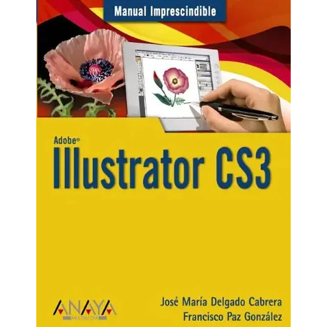 Manual imprescindible Adobe Ilustrator CS3