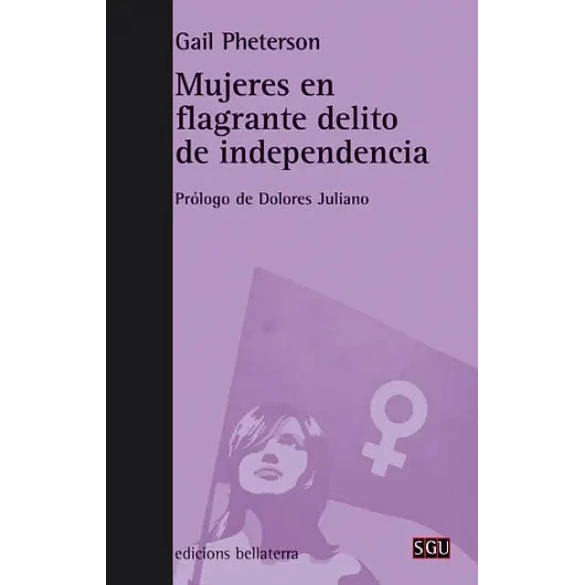 Mujeres en flagrante delito de independencia