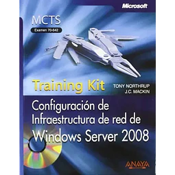 Configuracion de Infraestructura de red de Windows Server 2008 Microsoft